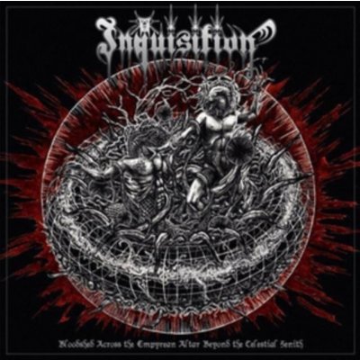 INQUISITION - Bloodshed Across The Empyrean Altar Beyond The Celestial Zenith – Hledejceny.cz