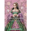 Anna Boleynová - Králova posedlost - Weirová Alison
