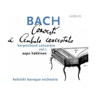 SA Johann Sebastian Bach - Concerti À Cembalo Concertato Vol. 1 CD – Zbozi.Blesk.cz