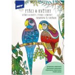 MFP 5301043 Omalovánky antistresové Ptáci a Květiny 210x296 32s – Sleviste.cz