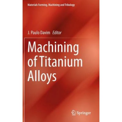 Machining of Titanium Alloys – Zbozi.Blesk.cz