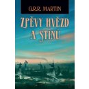 Zpěvy hvězd a stínů - George R. R. Martin