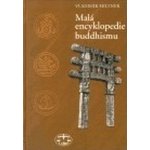 Malá encyklopedie buddhismu - Vladimír Miltner – Zboží Mobilmania