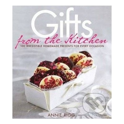 Gifts from the Kitchen - A. Rigg – Hledejceny.cz