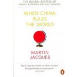 When China Rules the World - Martin Jacques – Hledejceny.cz