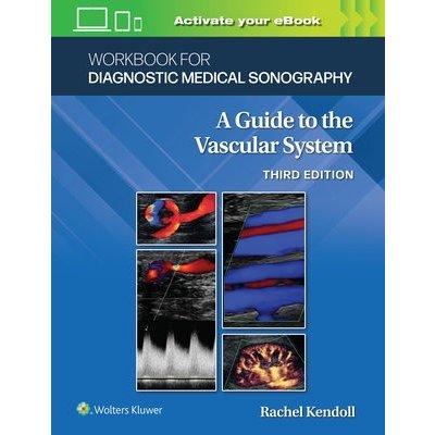 Workbook for Diagnostic Medical Sonography: The Vascular Systems