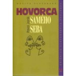 Hovorca samého seba – Hledejceny.cz