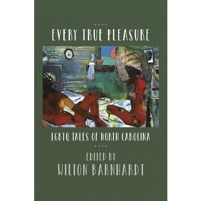 Every True Pleasure - LGBTQ Tales of North CarolinaPaperback softback – Hledejceny.cz