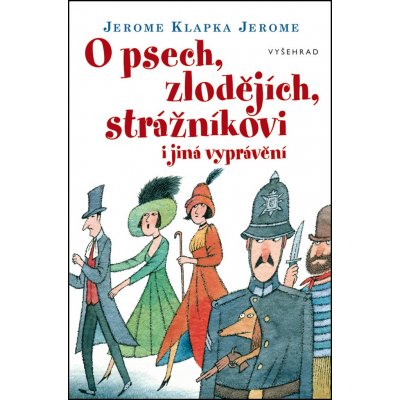 O psech, zlodějích, strážníkovi a jiná vyprávění – Zbozi.Blesk.cz