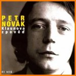 NOVÁK PETR - KLAUNOVA ZPOVĚĎ CD – Zboží Dáma