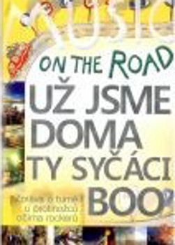 Už Jsme Doma a Ty syčáci a BooOn The Road DVD