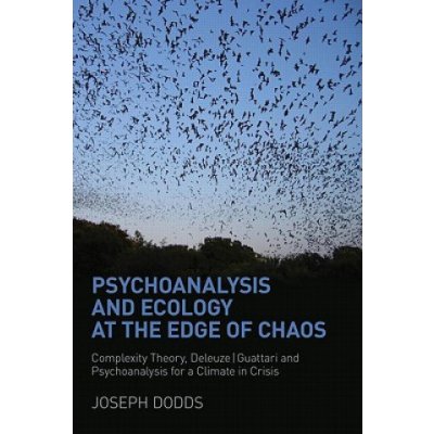 Psychoanalysis and Ecology at the Edge of Chaos