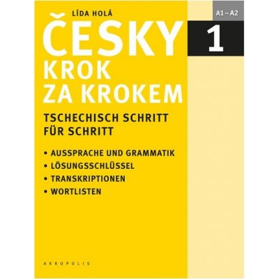 Česky krok za krokem 1 / Tschechisch Schritt für Schritt 1 Učebnice + klíč + 2 CD - Lída Holá – Hledejceny.cz