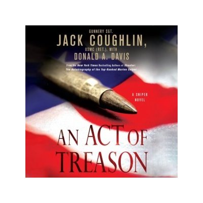 Act of Treason: A Sniper Novel
