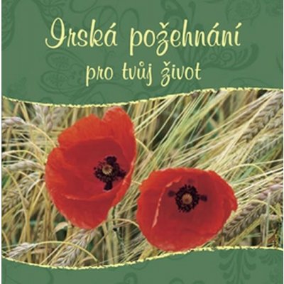 Irská požehnání pro tvůj život – Hledejceny.cz