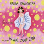 Manuál zralé ženy - Halina Pawlowská – Hledejceny.cz