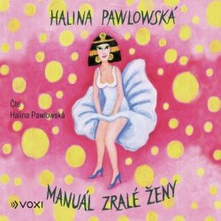 Manuál zralé ženy - Halina Pawlowská