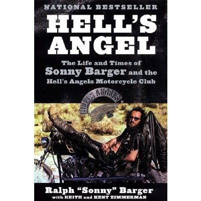 Hell's Angel: The Life and Times of Sonny Barger and the Hell's Angels Motorcycle Club Barger Sonny Paperback – Zbozi.Blesk.cz