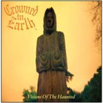 Crowned Earth - Visions Of The Haunted CD – Hledejceny.cz