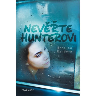 Nevěřte Hunterovi - Karolína Bendová