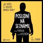 Poslední na seznamu - Nyström Peter, Mohlin Peter – Hledejceny.cz