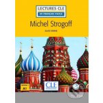 LECTURES CLE EN FRANCAIS FACILE NIVEAU 1/A1 MICHEL STROGOFF Livre + CD – Hledejceny.cz