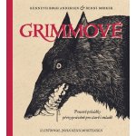 Grimmové - Kenneth Bogh Andersen – Sleviste.cz