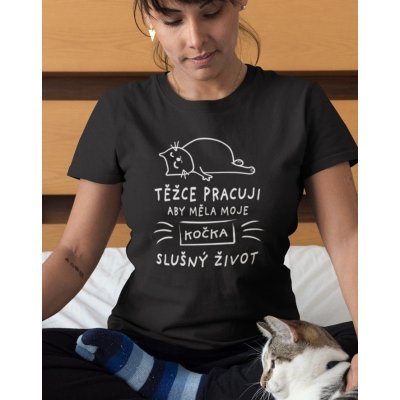 Bezvatriko.cz Canvas Težce pracuji aby měla moje kočka slušný život 0942 Černá – Zboží Dáma