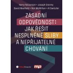 Klíčová odpovědnost: jak řešit nesplněné sliby a nepřij... - Kerry Patterson – Hledejceny.cz