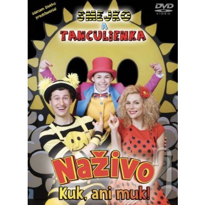 Smejko a Tanculienka: Kuk, ani muk! Naživo DVD