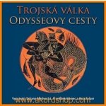 Trojská válka Odysseovy cesty - Eduard Petiška, František Němec, Petr Pelzer, Taťjana Medvecká – Zboží Mobilmania