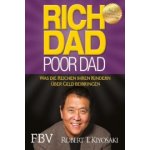 Rich Dad Poor Dad Kiyosaki Robert T.Paperback – Hledejceny.cz