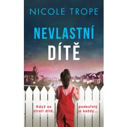 Nevlastní dítě - Nicole Trope