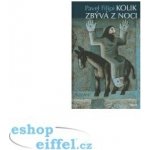 Kolik zbývá z noci - Pavel Filipi – Hledejceny.cz