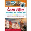 České dějiny - Vlastivěda pro zvídavé děti - Radek Machatý