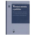 Verejná mienka a politika - Miroslav Pekník – Hledejceny.cz