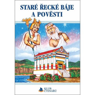 Staré řecké báje a pověsti – Hledejceny.cz