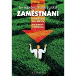 Jak úspěšně hledat a získat zaměstnání - Siegel Zbyněk – Hledejceny.cz