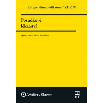Kompendium judikatury Posudkové lékařství - Blanka Havlíčková – Hledejceny.cz