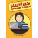 Babské rady profesorky Strunecké