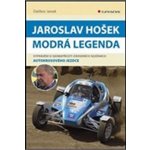 Modrá legenda - Jaroslav Hošek – Sleviste.cz