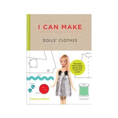 I Can Make Dolls' Clothes – Hledejceny.cz