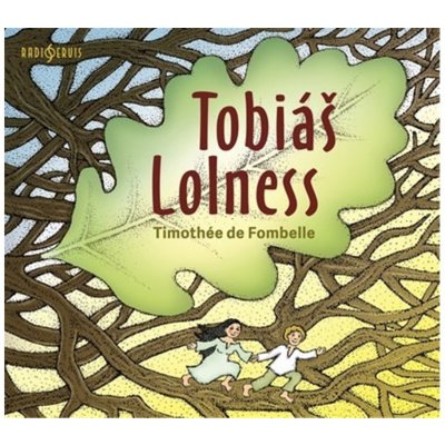 Tobiáš Lolness - Timothée de Fombelle