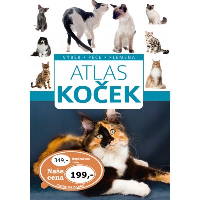 Atlas koček * Výběr * Péče * Plemena - Barbara V. Tittenbrun-Jazienicka – Zbozi.Blesk.cz