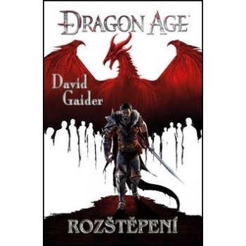 Dragon Age: Rozštěpení David Gaider