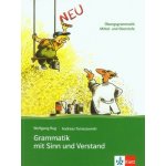 Grammatik mit Sinn und Verstand neu. Lehrbuch – Hledejceny.cz