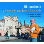 Zázraky na Hradčanech - Anderle Jiří, Tomáš Černý – Hledejceny.cz