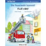 Die Feuerwehr kommt! Kinderbuch Deutsch-Arabisch Fischer Ulrike