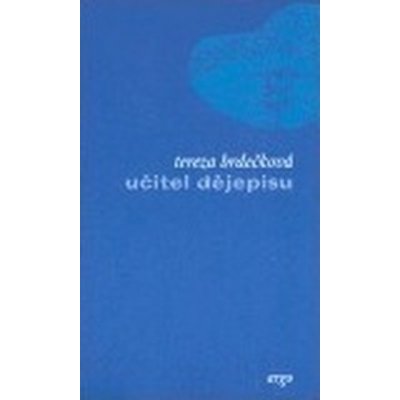 Učitel dějepisu – Hledejceny.cz