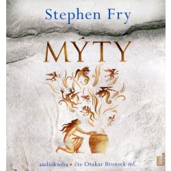 Mýty - Stephen Fry - čte Otakar Brousek ml.